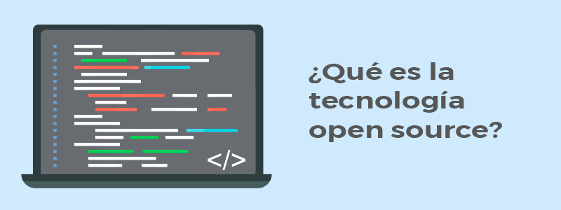 La tecnología de open source para programar reutilizando código abierto.